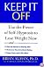 Keep it Off: Use the Power of Self-Hypnosis to Lose Weight Now