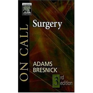 Click here to buy On Call Surgery: On Call Series by Gregg A. Adams MD FACS and Stephen D. Bresnick MD DDS.