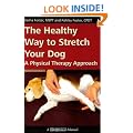 The Healthy Way to Stretch Your Dog: A Physical Therapy Approach (Dogwise Manual)