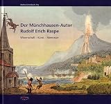Produkt-Bild: Der 'M&uuml;nchhausen'-Autor Rudolf Erich Raspe: Wissenschaft, Kunst, Abenteuer