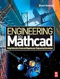 Engineering with Mathcad: Using Mathcad to Create and Organize your Engineering Calculations