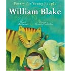 Poetry for Young People: William Blake (Poetry For Young People) by John Maynard and Alessandra Cimatoribus