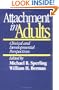 Attachment in Adults: Clinical and Developmental Perspectives