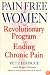 Pain Free for Women: The Revolutionary Program for Ending Chronic Pain