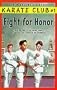Fight for Honor (Karate Club)