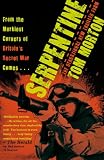 From the murkiest corners of Britain's secret war comes-- Serpentine