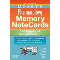 Mosby's Pharmacology Memory NoteCards: Visual, Mnemonic, and Memory Aids for Nurses