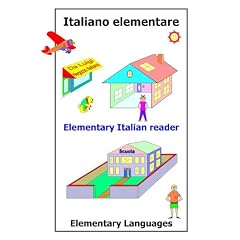 Elementary Italian Reader (Italian Edition) (English and Italian ...