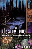 The Physiognomy (The Well-Built City Trilogy)