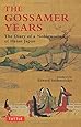 The Gossamer Years: The Diary of a Noblewoman of Heian Japan (Tuttle Classics)