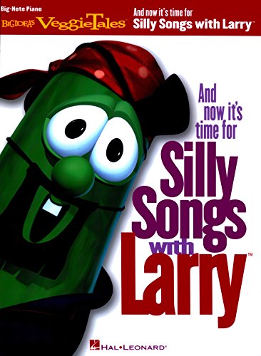 And Now It's Time for Silly Songs with Larry(TM): Big-Note Piano