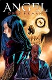 Angel: Only Human (Angel (IDW Paperback))