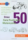 Draw 50 Cars, Trucks and Motorcycles