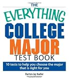 The Everything College Major Test Book: 10 Tests to Help You Choose the Major That Is Right for You (Everything (School & Careers))