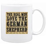 New The Real Men Love The German Shepherd Mug Dog