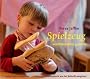 Spielzeug von Eltern selbstgemacht