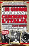 I 55 giorni che hanno cambiato l'Italia