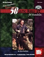 Mel Bay Kaufman's Favorite 50 Celtic Reels for Mandolin, Tunes A-L