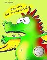 Rudi und der Taschendrache: Geschichten und Lieder f&uuml;r Kinder