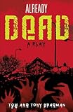 Already dead : a play