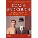 Coach and Couch: The Psychology of Making Better Leaders: The Pyschology of Making Better Leaders (Insead Business Press)