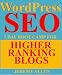 WordPress SEO: 7 Day Boot Camp for Higher Ranking Blogs! WordPress SEO: 7 Day Boot Camp for Higher Ranking Blogs!
