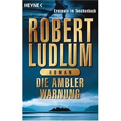 Die Ambler-Warnung: Roman