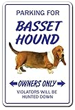 PARKING FOR BASSET HOUND OWNERS ONLY サインボード：バセットハウンド オーナー専用 駐車スペース 標識 看板 MADE IN U.S.A [並行輸入品]