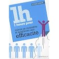 1 heure pour mieux se conna�tre et am�liorer son efficacit�