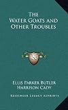 The Water Goats and Other Troubles