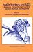 Book Health Workers and Aids: Research, Intervention and Current Issues in Burnout and Response