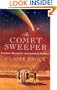 The Comet Sweeper: Caroline Herschel's Astronomical Ambition