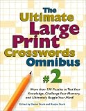 The Ultimate Large Print Crosswords Omnibus #2 (Ultimate Large Print Crossword Omnibus)