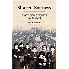 Shared Sorrows: A Gypsy Family Remembers the Holocaust