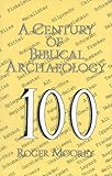A century of Biblical archaeology