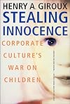 Stealing Innocence: Corporate Culture's War on Children