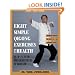 Eight Simple Qigong Exercises for Health: The Eight Pieces of Brocade