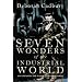 Seven Wonders of the Industrial World