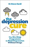 The depression cure : the 6-step programme to beat depression without drugs