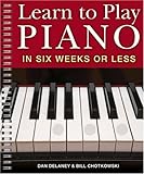 Learn to Play Piano in Six Weeks or Less