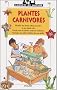 Plantes carnivores