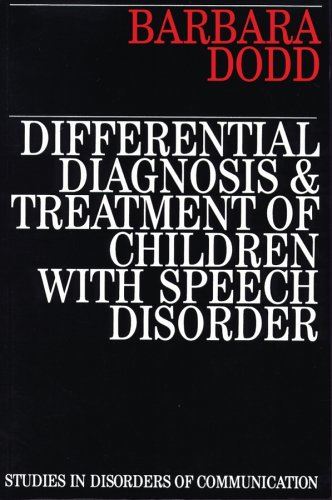Differential Diagnosis and Treatment of Children with Speech Disorder (Exc Business And Economy (Whurr))