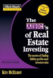 The ABC's of Real Estate Investing: The Secrets of Finding Hidden Profits Most Investors Miss