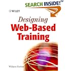 Click here to buy Designing Web-Based Training: How to Teach Anyone Anything... by  William Horton.