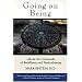 Going on Being: Life at the Crossroads of Buddhism and Psychotherapy