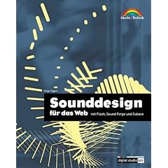 Sounddesign f�r das Web . mit Flash, Sound Forge und Cubase