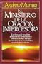 El Ministerio De La Oraci�n Intercesora