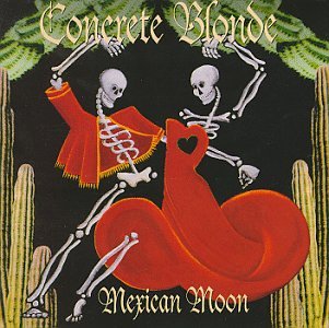 Concrete Blonde - Mexican Moon bonus - Zortam Music