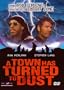 Town Has Turned to Dust [VHS]
