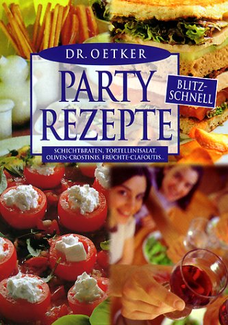 Partyrezepte, blitzschnell